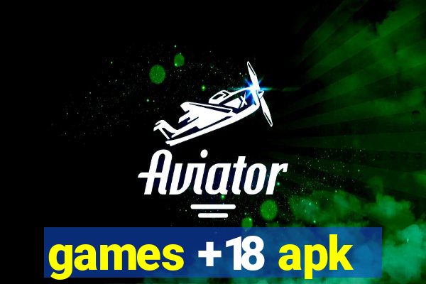 games +18 apk